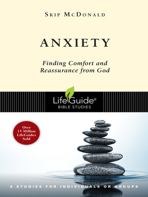 cover image of Anxiety: Finding Comfort and Reassurance from God